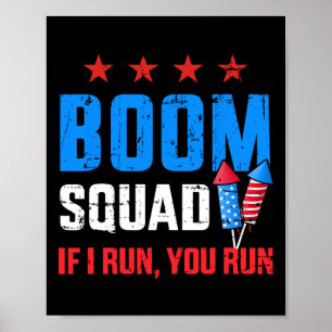 Affiche Jour 4 juillet Boom Squad Si Je Cours Tu Coups