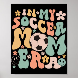 Affiche Jour Dans Mon Soccer Maman Era Super Soccer Maman 