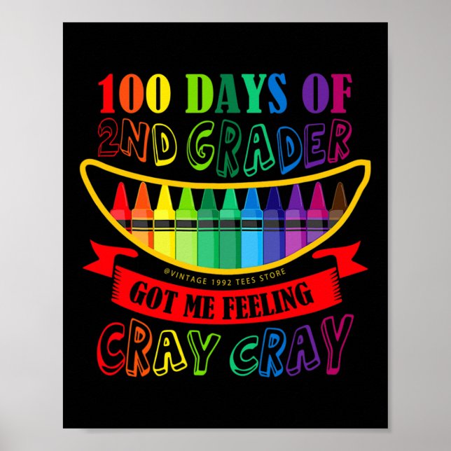Affiche Jour De 2E Année Me Fait Sentir Cray Cray Enseigna (Devant)