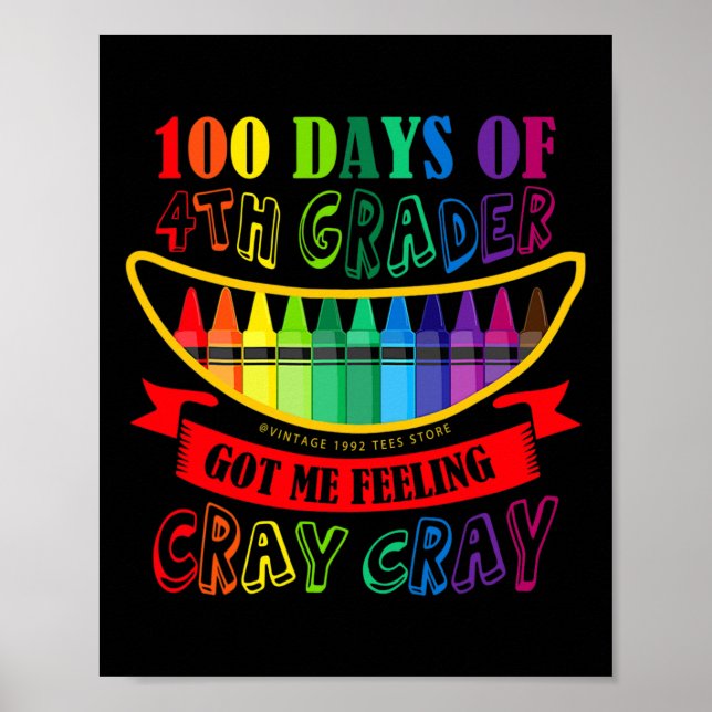 Affiche Jour de 4e année m'a fait sentir Cray Cray Enseign (Devant)