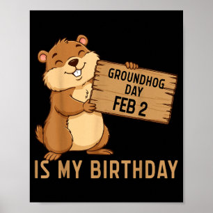 Affiche Jour de la marmotte 2 février est mon anniversaire