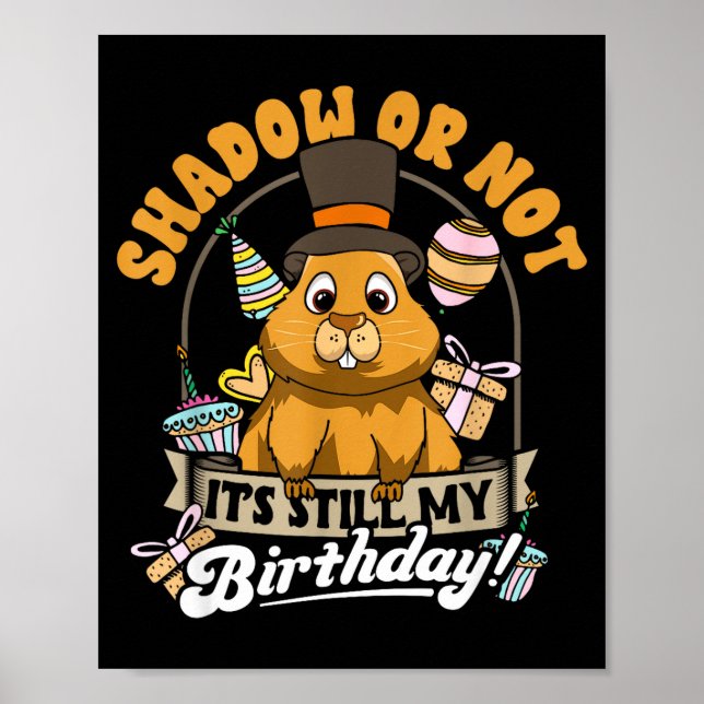 Affiche Jour de la marmotte Anniversaire Ombre ou pas c'es (Devant)
