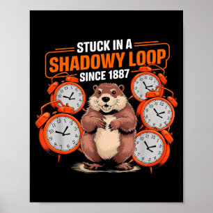 Affiche Jour de la marmotte Pun Shadaow Sarcasme Drôle Fem