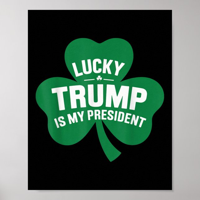 Affiche Jour de la Saint Patrick Lucky Trump Est Mon Prési (Devant)