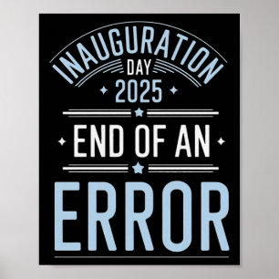 Affiche Jour De L'Inauguration 2025 Fin D'Une Erreur - Le 