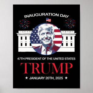 Affiche Jour de l'investiture Trump 2025 Trump 47 Trump a