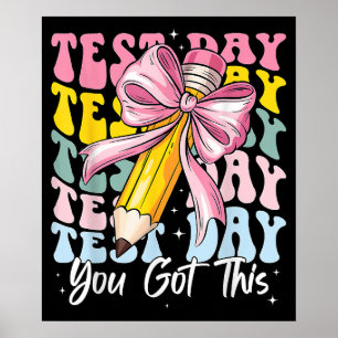 Affiche Jour de test, motivez-vous, vous avez tout ce qu'i