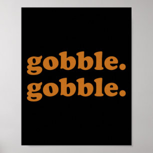 Affiche Jour de Thanksgiving Gobble Gobble Turkey Trot Drô