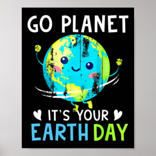 Affiche Jour des terres Chemise Go Planet C'est votre Jour