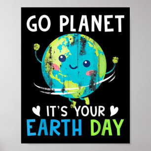 Affiche Jour des terres Chemise Go Planet C'est votre Jour