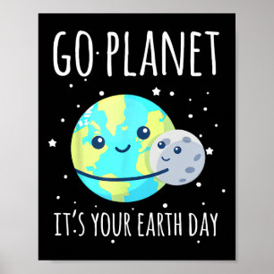 Affiche Jour des terres Chemise Go Planet C'est votre Jour