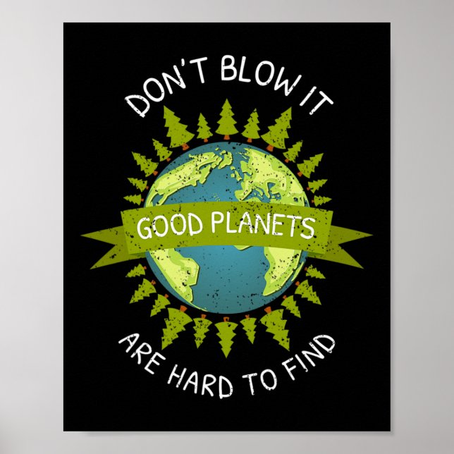 Affiche Jour des terres Les Bonnes Planètes Sont Difficile (Devant)