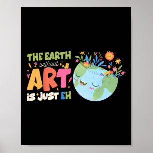 Affiche Jour des terres Pun La Terre Sans Art Est Juste Eh