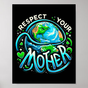 Affiche Jour des terres Respectez votre mère De l'environn