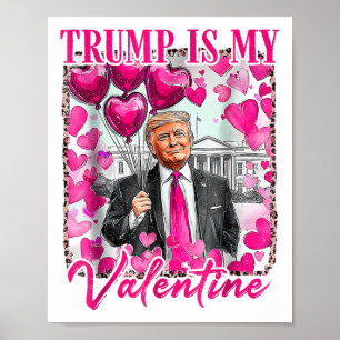Affiche Jour des Valentines Rétro Drôle Humour Trump Is My