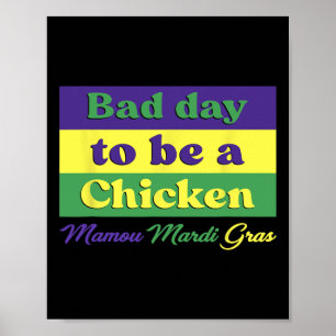 Affiche Jour D'Être Un Mamou Mardi Gras Chicken Voiture Dr