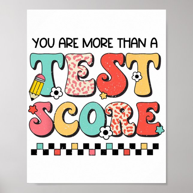 Affiche Jour Où Vous Êtes Plus Qu'Un Test Score Enseignant (Devant)