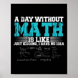 Affiche Jour Sans Maths, C'Est Comme Aimer Je N'Ai Pas D'I