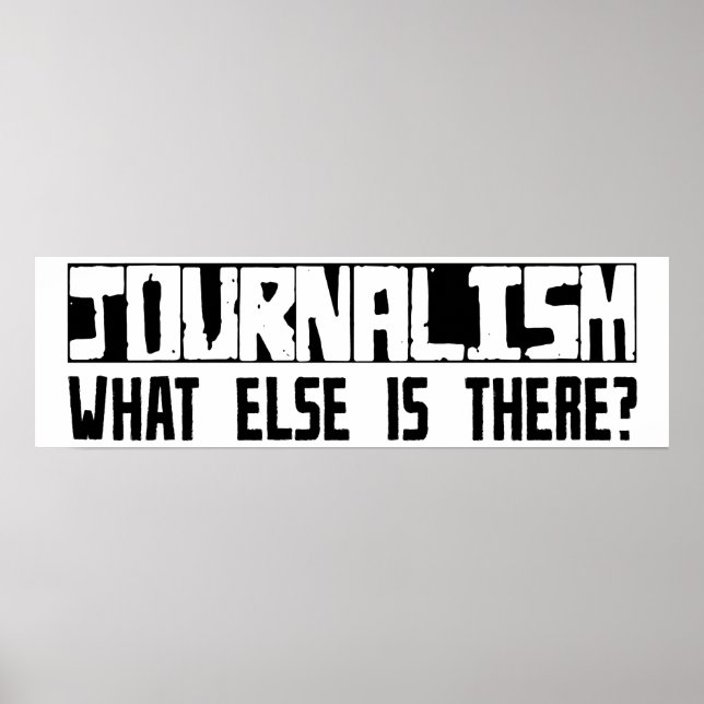 Affiche Journalism What Else Is There? (Devant)