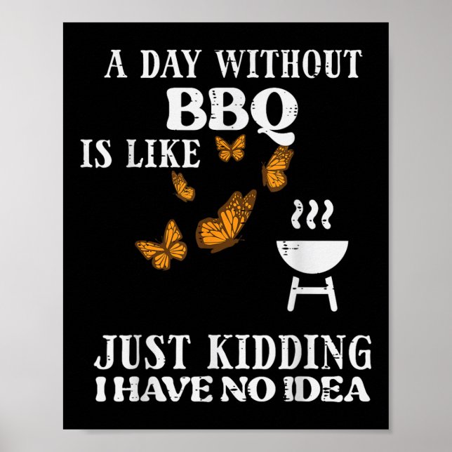 Affiche Journée Sans Barbecue Pas D'Idée Drôle Barbecue Gr (Devant)