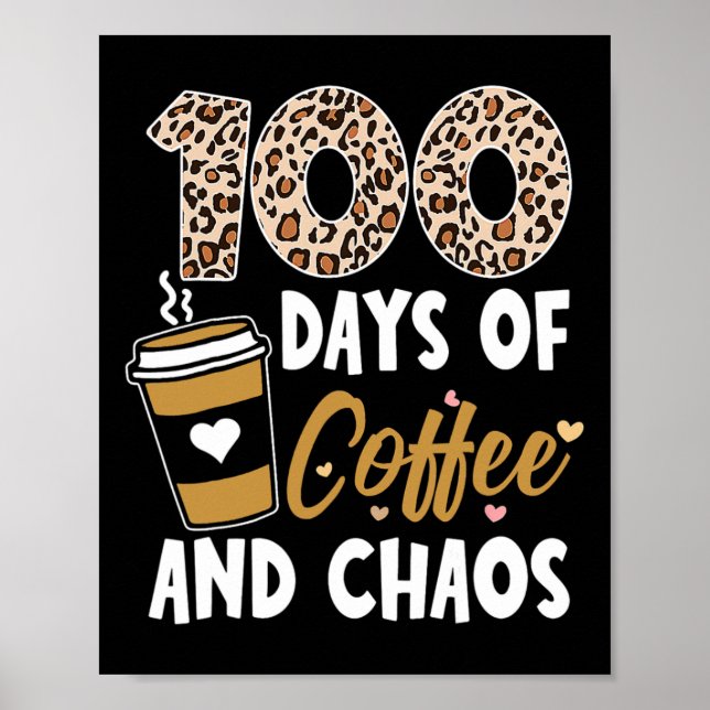 Affiche Jours De Café Et Chaos 100E Jour D'École Pour T (Devant)