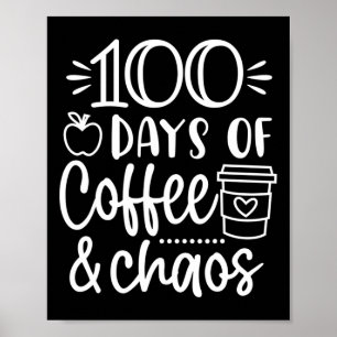 Affiche Jours De Café Et Chaos 100E Jour D'École Pour T