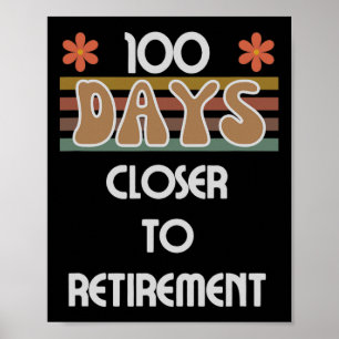 Affiche Jours Plus Près De La Retraite 100 Jours D'École 1