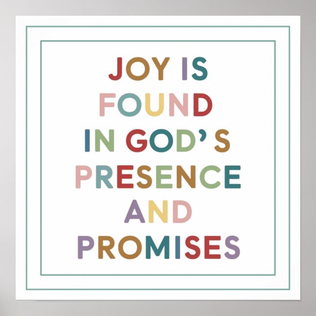 Affiche Joy is Found in God's Presence and Promises (Devant)