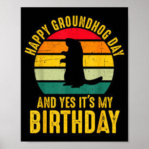 Affiche Joyeuse fête de la marmotte et oui c'est mon anniv