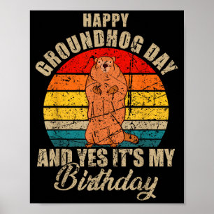 Affiche Joyeuse fête de la marmotte et oui c'est mon anniv