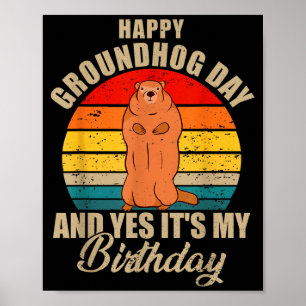 Affiche Joyeuse Fête de la Marmotte Et Oui C'est Mon Anniv