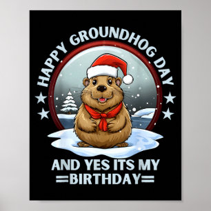 Affiche Joyeuse fête de la marmotte et oui c'est mon anniv