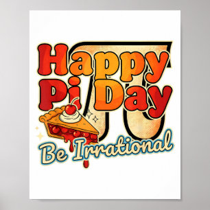 Affiche Joyeuse Journée de Pi Soyez Irrationnel Symbole du