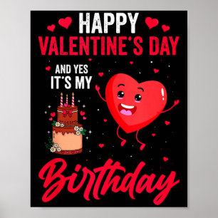 Affiche Joyeuse Saint-Valentin & Oui C'est Mon Anniver