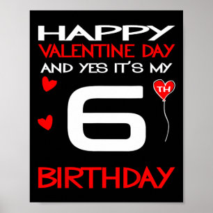 Affiche Joyeuse Saint-Valentin Et Oui C'est Mon 6ème Anniv