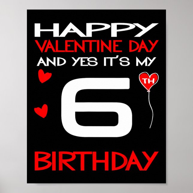 Affiche Joyeuse Saint-Valentin Et Oui C'est Mon 6ème Anniv (Devant)