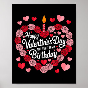 Affiche Joyeuse Saint-Valentin et oui c'est mon anniversai