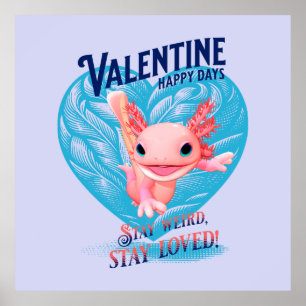 Affiche Joyeuse Saint-Valentin Restez bizarre restez aimé