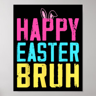 Affiche Joyeuses Pâques T-shirt Bruh Bruh Meme Drôle de di