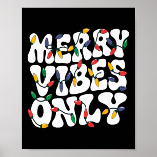 Affiche Joyeuses Vibes seulement lumières de Noël Vacances