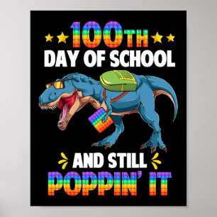 Affiche Joyeux 100 Jours D'École Et Ça Pète Toujours Le 10