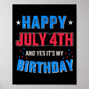 Affiche Joyeux 4 juillet et c'est mon anniversaire pour l'
