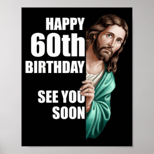 Affiche Joyeux 60e Anniversaire À Bientôt Jésus Design