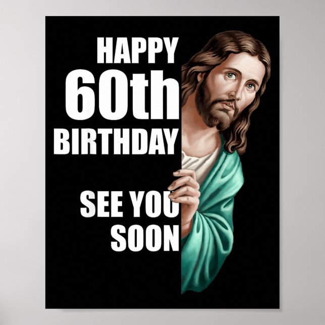 Affiche Joyeux 60e Anniversaire À Bientôt Jésus Design  (Devant)
