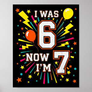 Affiche Joyeux Anniversaire 7 Ans J'avais 6 Ans Maintenant