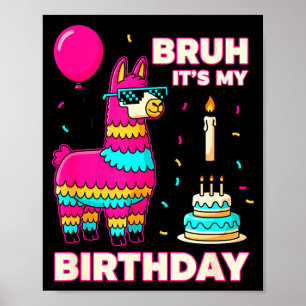 Affiche Joyeux Anniversaire Bruh C'est Mon Anniversaire Dr