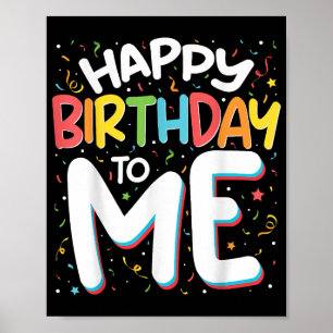 Affiche Joyeux Anniversaire Pour Moi Drôle Anniversaire Fê