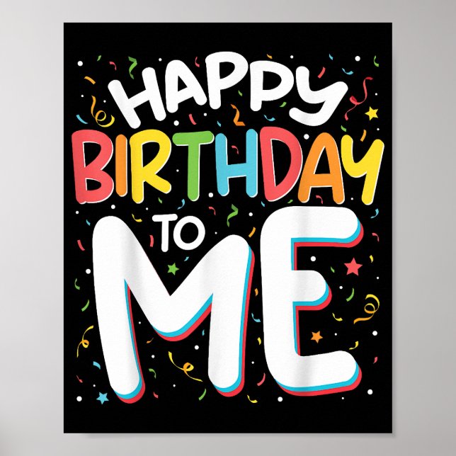 Affiche Joyeux Anniversaire Pour Moi Drôle Anniversaire Fê (Devant)