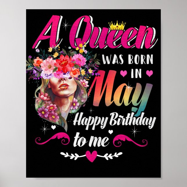 Affiche Joyeux Anniversaire Pour Moi Une Reine Est Née Mai (Devant)