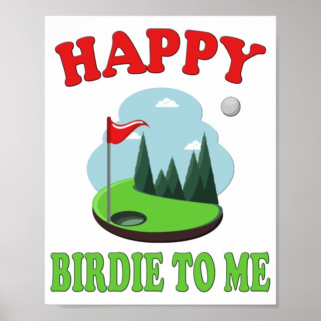 Affiche Joyeux Birdie To Me - Funny Golf to Golfer Anniver (Devant)